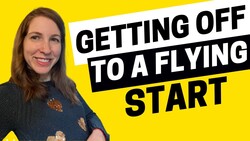 2030 - Get Off to a Flying Start With Today's Episode Instructional Video