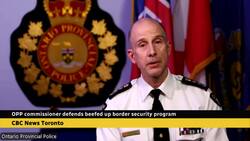 OPP Commissioner defends new provincial border security push News Clip