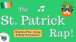 St. Patrick Day Song Rhythm Play Along and Body Percussion Instructional Video