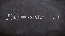 Graph the Cosine Function with a Phase Shift Instructional Video