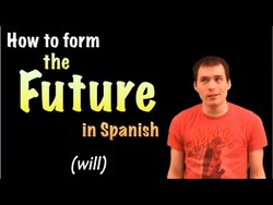 03 Spanish Lesson - Future (part 1) Instructional Video