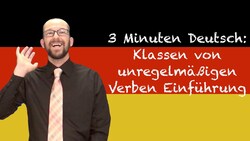 Categories of Irregular Verbs Introduction - 3 Minuten Deutsch #47 (German) Instructional Video