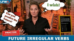 Practise your French future irregular verbs Instructional Video