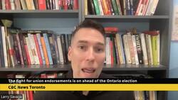 The fight for union endorsements is on ahead of Ontario election News Clip