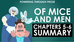 John Steinbeck's Of Mice and Men - Chapters 5-6 Summary Instructional Video