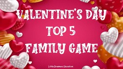 Valentine's Day Top 5 Family Game | 4K Instructional Video