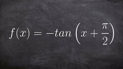 Graphing the Tangent Function with a Phase Shift and Reflection Over the X Axis Instructional Video