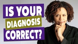 How To Question Your Doctor's Diagnosis Instructional Video