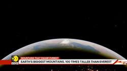 Mountains 100 times taller than Everest News Clip