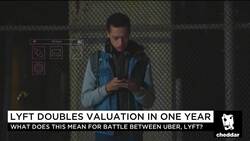 Lyft Doubles Valuation in One Year News Clip