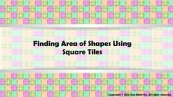 Finding Area of Shapes Using Square Tiles Instructional Video