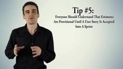 Agile Project Management - Tip #5: Everyone Should Understand that Estimates Are Provisional Instructional Video