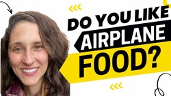2044 - Do You Like Airplane Food? Easy Conversation Starters About Travel Style Instructional Video