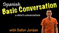 Learn Spanish - Basic Conversation (Beginner) Instructional Video