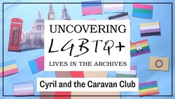 Cyril and the Caravan Club - LGBTQ History Instructional Video