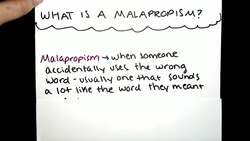Malapropism Instructional Video