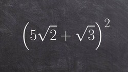 Multiplying a Binomial with Radicals by Itself Instructional Video