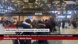 Passengers trapped on Via Rail trains running between Montreal, Ottawa and Toronto News Clip