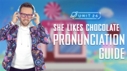 She likes chocolate: Part 3 - Pronunciation Guide  Instructional Video