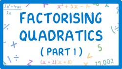 GCSE Maths - Factorising Quadratics - Part 1 - (When the x^2 Coefficient is 1) - #50 Instructional Video