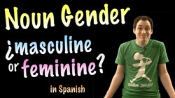 How to know if a Noun is Masculine or Feminine Spanish (Revised 2022) Instructional Video
