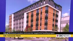 City of Richmond revokes controversial supportive housing project News Clip
