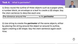 Know that the perimeter is the distance around a 2D shape Instructional Video