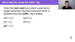 Spelling words with the suffix "-ing", using alternative rules Instructional Video