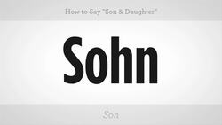 How to Say "Son" & "Daughter" in German Instructional Video