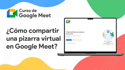 ¿Cómo compartir una pizarra virtual (jamboard) en Google Meet? Instructional Video