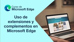 Uso de extensiones y complementos en Microsoft Edge Instructional Video