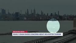 Deadly Hudson River crash raises fears and concerns over helicopter tourism News Clip
