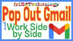 Pop Out a Gmail Window in a New Separate Free-Floating Window Instructional Video