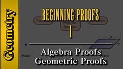 Geometry: Beginning Proofs (Level 1 of 3) | Algebra Proofs, Geometric Proofs Instructional Video