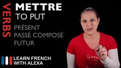 METTRE (TO PUT) Past, Present & Future Instructional Video