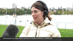 Random stabbings, attacks put Vancouver on edge News Clip