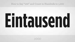 How to Say 100 and Count to 1,000 in Hundreds in German Instructional Video