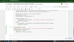 Chatbots for Beginners: A Complete Guide to Build Chatbots - Project: Conversational Chatbot Development with Machine Learning: Bot Finishing Instructional Video