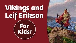 The Vikings and Leif Erikson For Kids Instructional Video