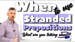 When to use Stranded PREPOSITIONS (placing prepositions at the end of a sentence) Instructional Video