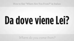 How to Say "Where Are You From" in Italian Instructional Video