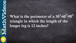 ACT SAT PREP How to determine the perimeter of a special right triangle Instructional Video