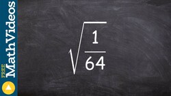 Learn how to take the square root of an fraction, root(1/64) Instructional Video