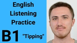 B1 English Listening Practice - Tipping Instructional Video