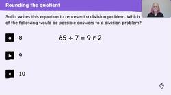 Decide what to do with the answer to a division calculation to solve a problem Instructional Video