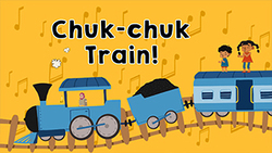 Chuk Chuk train Instructional Video