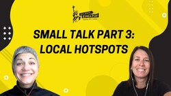Small Talk Tips: Part 3 LOCAL HOTSPOTS Instructional Video