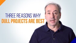 Dull Projects are the Best: Three Reasons Why Instructional Video