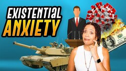 What is Existential Anxiety? Instructional Video