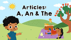 Introduction to Articles A, An and The Instructional Video
